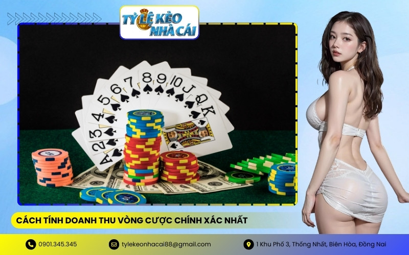 Cách tính doanh thu vòng cược chính xác nhất